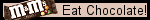 eat chocolate