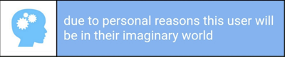 this user will be in their own imaginary world